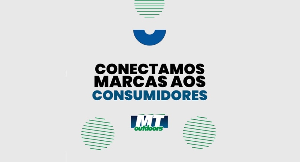 MT Outdoors: conectando marcas aos consumidores via mídias exteriores