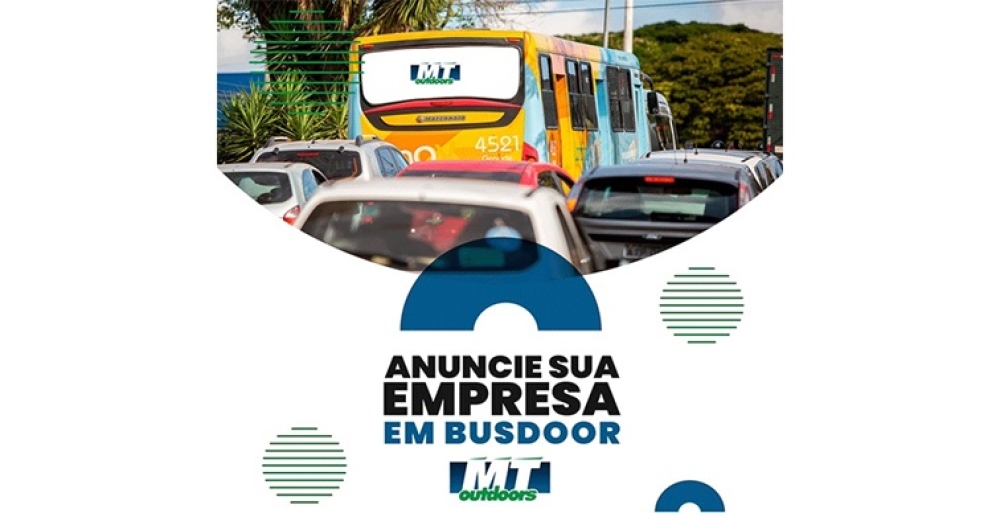 Anuncie sua empresa nos busdoors da MT Outdoors!