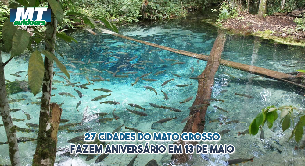 27 cidades do Mato Grosso fazem aniversário em 13 de Maio