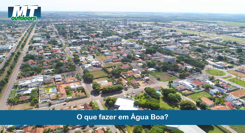 O que fazer em Água Boa?