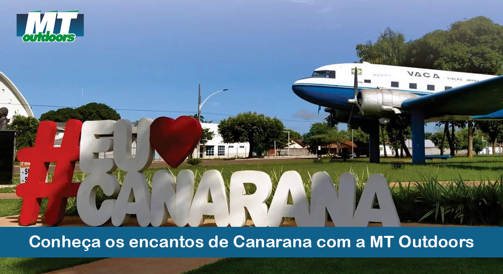 Conheça os encantos de Canarana com a MT Outdoors