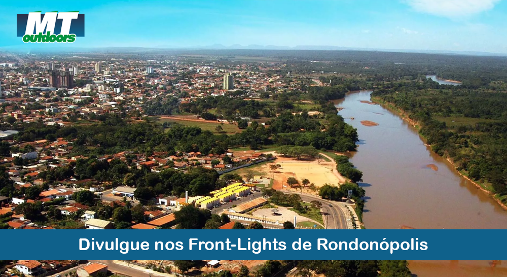 Divulgue nos Front-Lights de Rondonópolis  