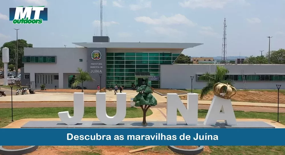 Descubra as maravilhas de Juína