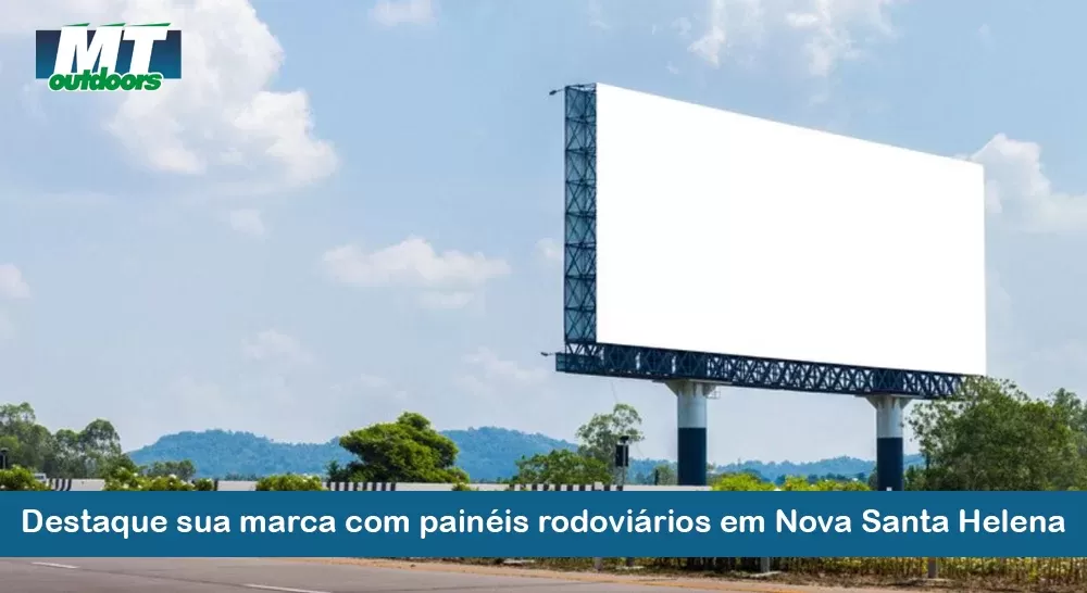 Destaque sua marca com painéis rodoviários em Santa Helena