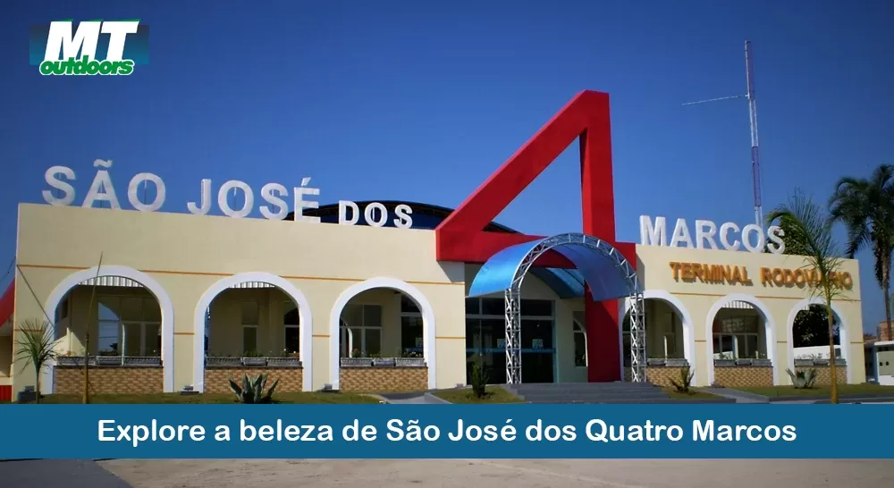 Explore a beleza de São José dos Quatro Marcos