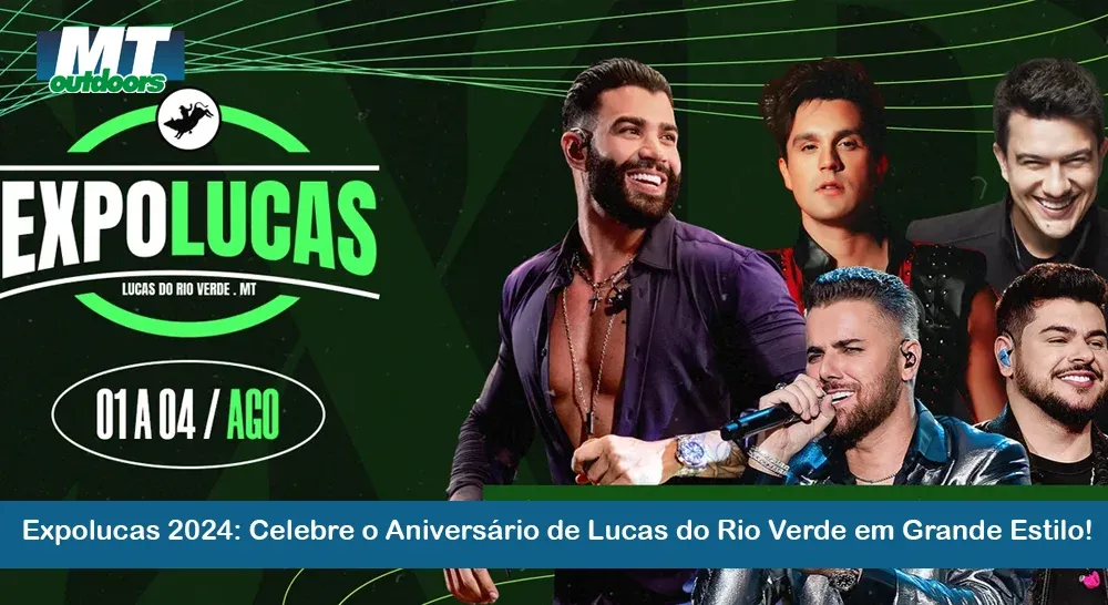  Expolucas 2024: Celebre o Aniversário de Lucas do Rio Verde em Grande Estilo!