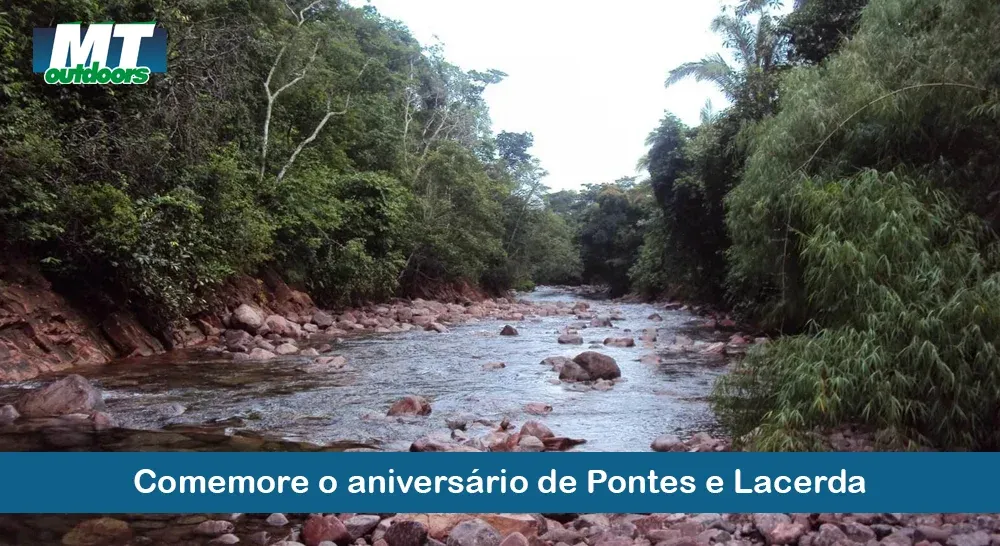 Comemore o aniversário de Pontes e Lacerda