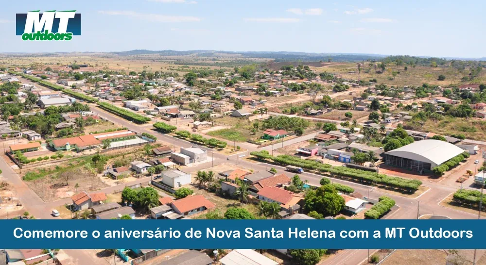 Comemore o aniversário de Nova Santa Helena com a MT Outdoors