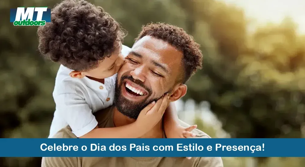 Celebre o Dia dos Pais com Estilo e Presença!