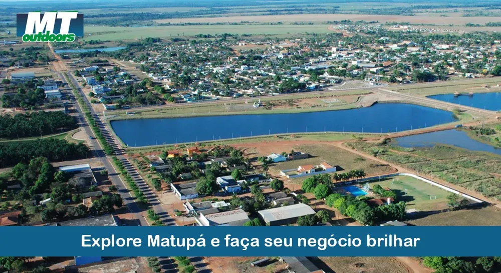 Explore Matupá e faça seu negócio brilhar