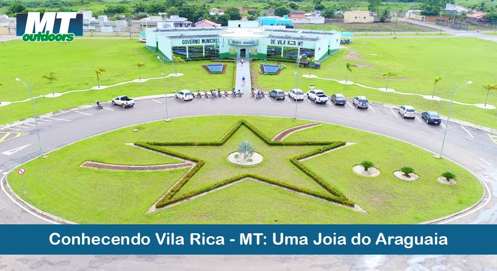 Conhecendo Vila Rica - MT: Uma Joia do Araguaia