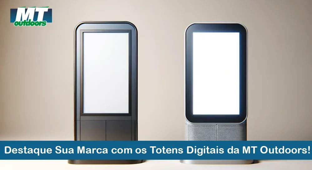  Destaque Sua Marca com os Totens Digitais da MT Outdoors! 