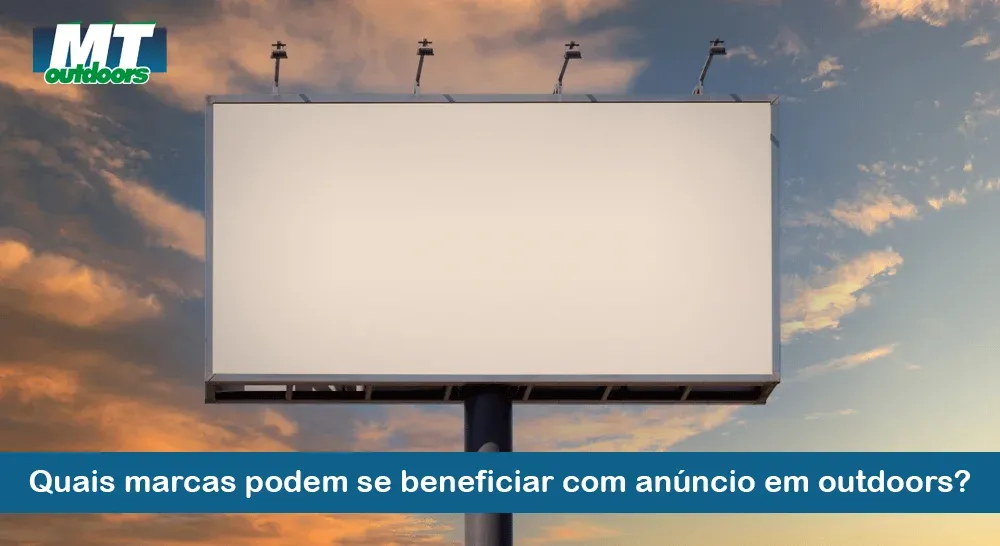 Quais marcas podem se beneficiar com anúncio em outdoors?