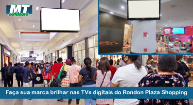 Ponto nº Faça sua marca brilhar nas TVs digitais do Rondon Plaza Shopping