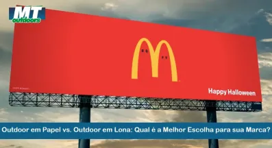 Ponto nº Outdoor em Papel vs. Outdoor em Lona: Qual é a Melhor Escolha para sua Marca?