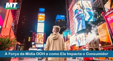 Ponto nº A Força da Mídia OOH e como Ela Impacta o Consumidor