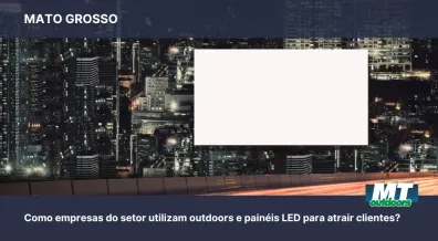 Ponto nº Mídia exterior no agronegócio: como empresas do setor utilizam outdoors e painéis LED para atrair clientes?